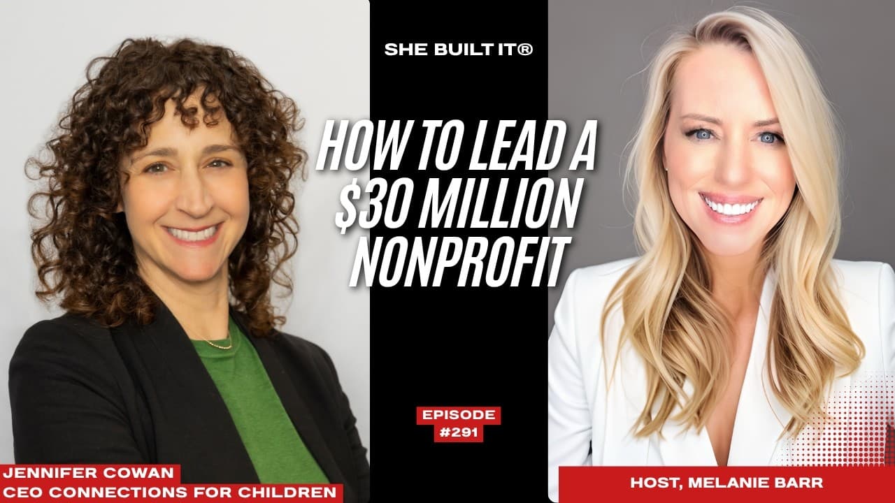 How to Lead a $30 Million Dollar Nonprofit and Turn Big Ideas Into Scalable Systems